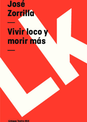 Vivir loco y morir más