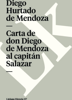 Carta de Don Diego de Mendoza al capitán Salazar