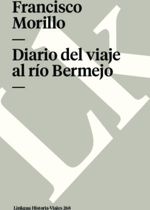 Diario del viaje al río Bermejo