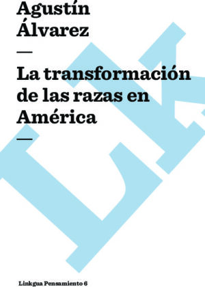 La transformación de las razas en América