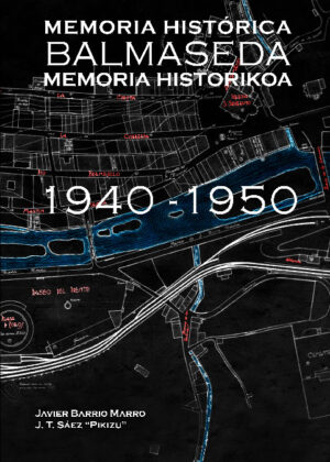 Memoria Histórica Balmaseda Memoria Historikoa (1940-1950)