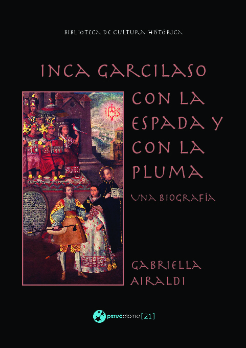 Inca Garcilaso - Con la espada y con la pluma