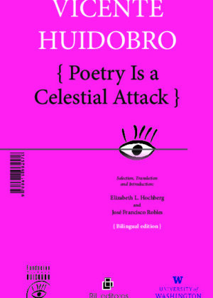Poetry Is a Celestial Attack / La poesía es un atentado celeste