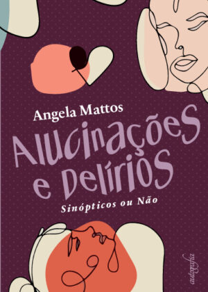 Alucinações e Delírios