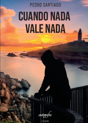 CUANDO NADA VALE NADA (2ª EDICIÓN)