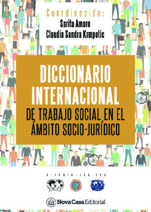 DICCIONARIO INTERNACIONAL DE TRABAJO SOCIAL EN EL ÁMBITO SOCIO-JURÍDICO