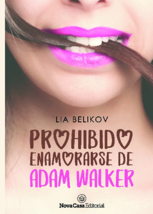 Prohibido enamorarse de Adam Walker