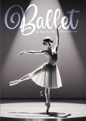Ballet. La danza de la vida