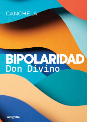 Bipolaridad: Don Divino