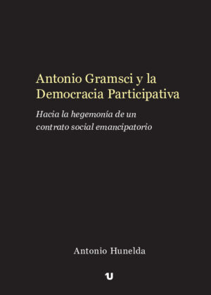 Antonio Gramsci y la Democracia Participativa