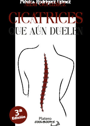 CICATRICES QUE AÚN DUELEN