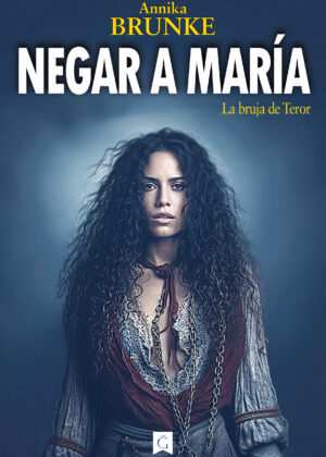 Negar a María. La bruja de Teror