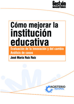 Cómo mejorar la institución educativa