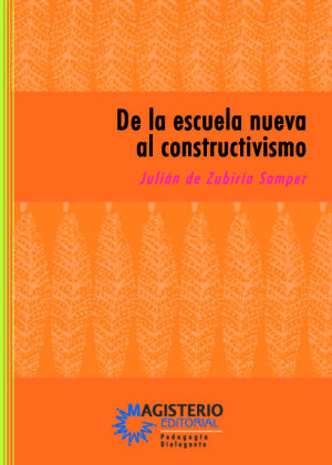 De la escuela nueva al constructivismo