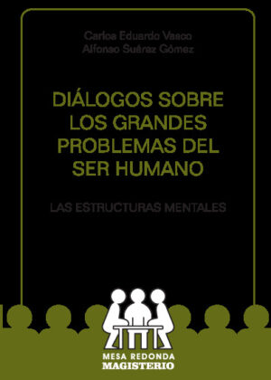 Diálogos sobre los grandes problemas del ser humano