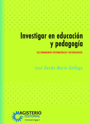 Investigar en educación y pedagogía