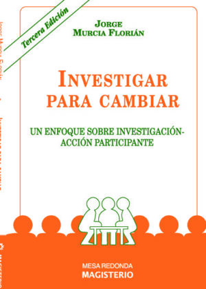 Investigar para cambiar