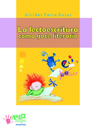 La lectoescritura como goce literario