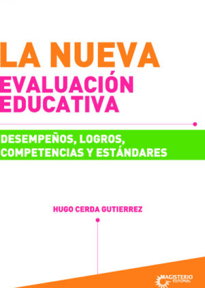 La nueva evaluación educativa