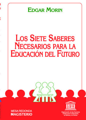 Los siete saberes necesarios para la educación del futuro