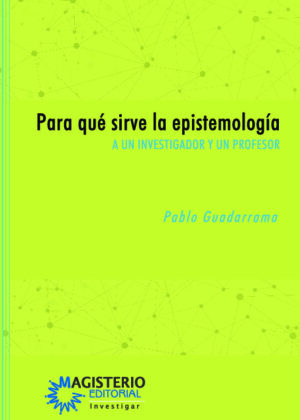 Para qué sirve la epistemología