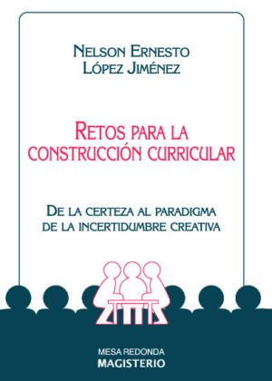 Retos para la construcción curricular