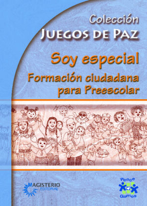 Soy especial. Formación ciudadana para Preescolar