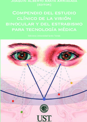 Compendio del estudio clínico de la visión binocular y del estrabismo para tecnología médica