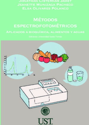 Métodos espectrofotométricos. Aplicados a bioquímica, alimentos y aguas