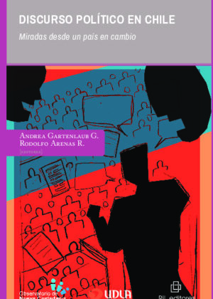 Discurso político en Chile. Miradas desde un país en cambio
