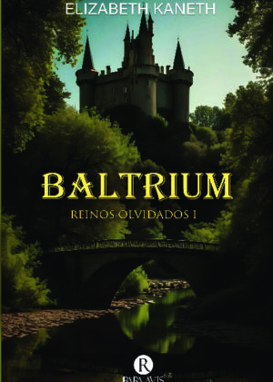 BALTRIUM, Reinos olvidados I