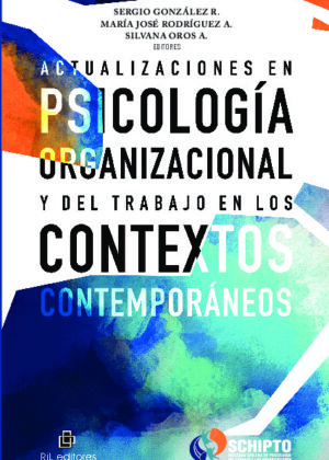 Actualizaciones en Psicología Organizacional y del Trabajo en los Contextos Contemporáneos