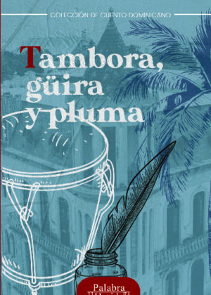 Tambora, güira y pluma