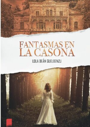 Fantasmas en la casona