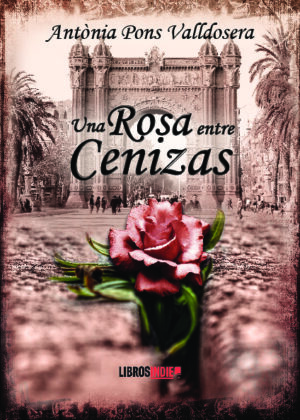 Una rosa entre cenizas