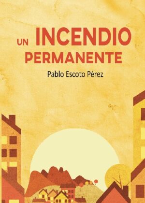 Un incendio permanente