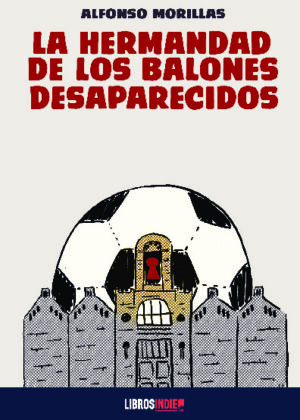 La hermandd de los balones robados