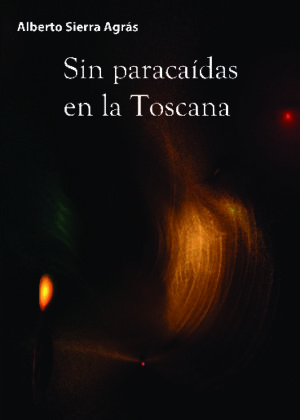 Sin paracaidas en la toscana