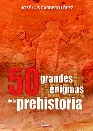 50 grandes enigmas de la Prehistoria