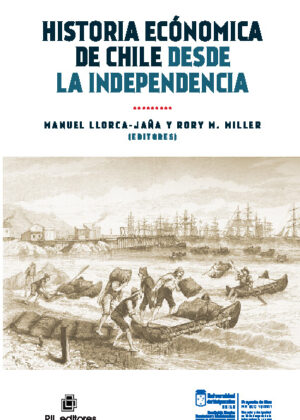 Historia económica de Chile desde la Independencia