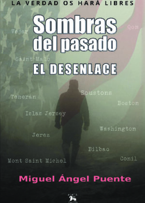 SOMBRAS DEL PASADO. EL DESENLACE