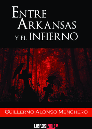 Entre Arkansas y el Infierno