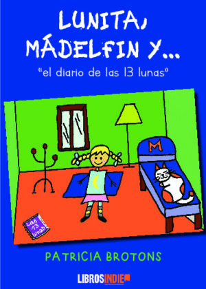 Lunita, Madelfin y el diario de las 13 lunas