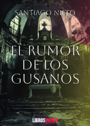 El rumor de los gusanos