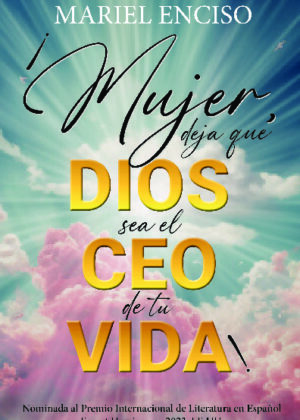 ¡Mujer, deja que Dios sea el CEO de tu vida!