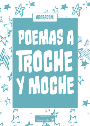 Poemas a troche y moche