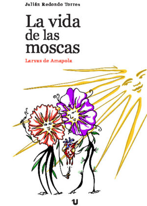 La vida de las moscas