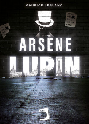 Arsène Lupin gentleman cambrioleur