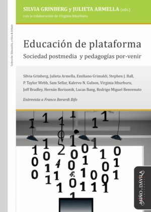 Educación de plataforma. Sociedad postmedia y pedagogías por-venir