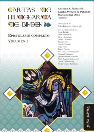 Cartas de Hildegarda de Bingen. Epistolario completo. Volumen I